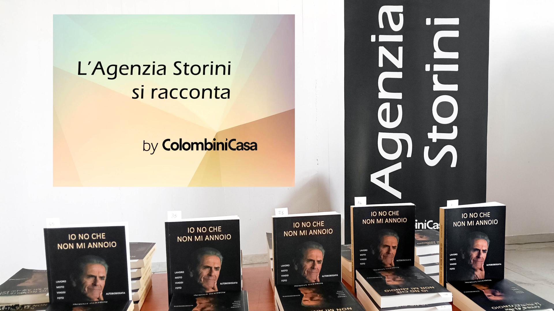 L’Agenzia Storini si racconta – by ColombiniCasa
